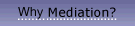 What is Mediation